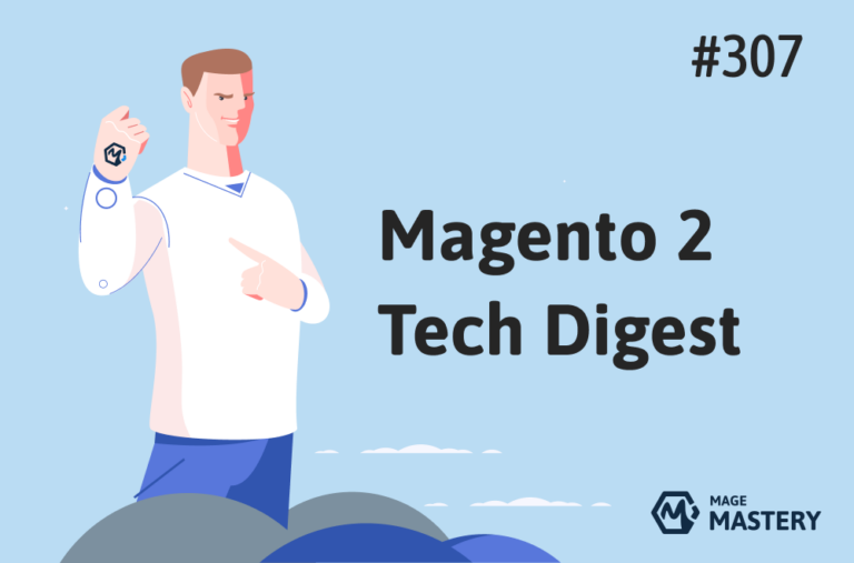 Magento 2 Tech Digest #307