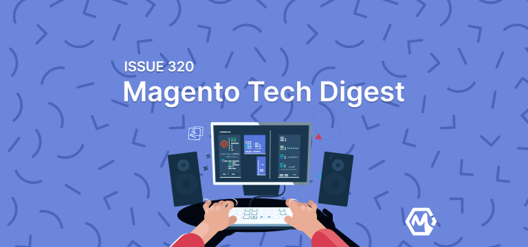 Magento 2 Tech Digest #320